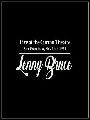 Lenny Bruce Live at the Curran Theatre - Audiobook
